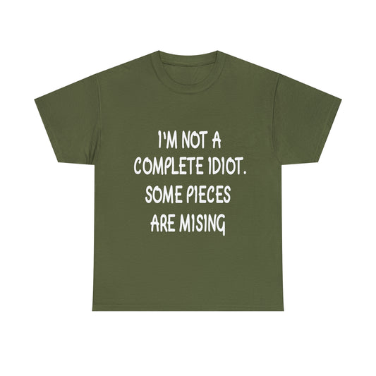I'M NOT A COMPLETE ID*** - Unisex Heavy Cotton Tee - AUS