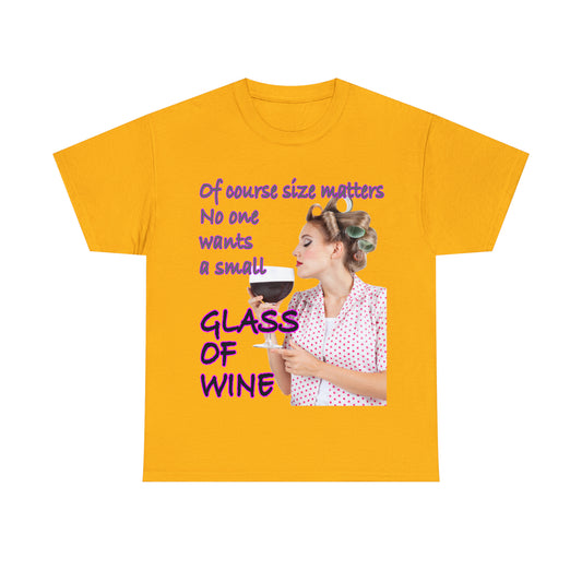 OF COURSE SIZE MATTERS - Funny Unisex Heavy Cotton Tee - AUS