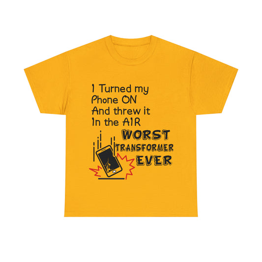 I TURNED MY PHONE ON - Unisex Heavy Cotton Tee - AUS