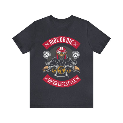 BIKER LIFESTYLE - Ride or Die - Unisex Jersey Short Sleeve Tee