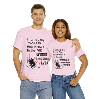 I TURNED MY PHONE ON - Unisex Heavy Cotton Tee - AUS