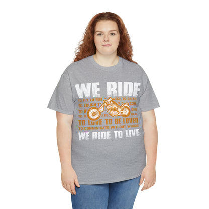 WE RIDE TO LIVE - Unisex Heavy Cotton Tee - USA