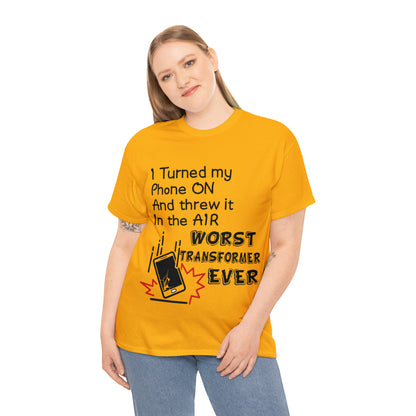 I TURNED MY PHONE ON - Unisex Heavy Cotton Tee - AUS