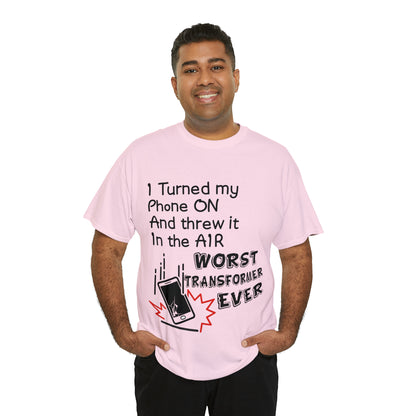 I TURNED MY PHONE ON - Unisex Heavy Cotton Tee - AUS