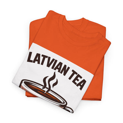 Latvian Tea T-Shirt | Funny Latvian Heritage Gift | BalticAF