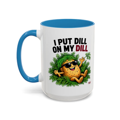 I Put Dill on My Dill Mug | Funny Latvian Gift | BalticAF