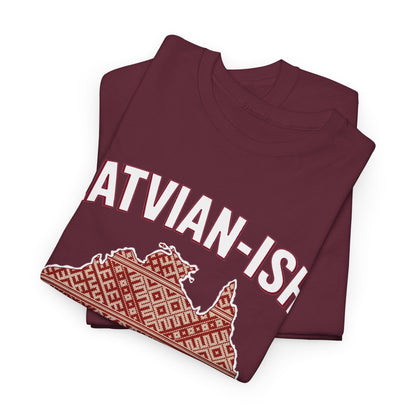 Latvian-ISH Australian T-Shirt | Funny Latvian Heritage Gift | BalticAF