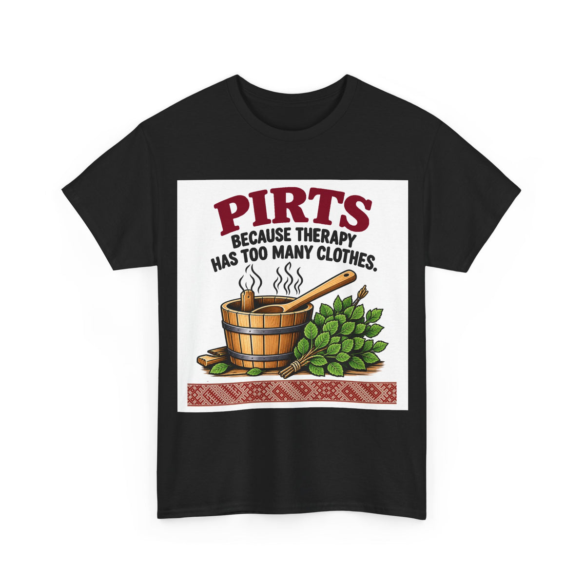 Latvian Pirts Sauna T-Shirt | Funny Latvian Sauna Gift | BalticAF