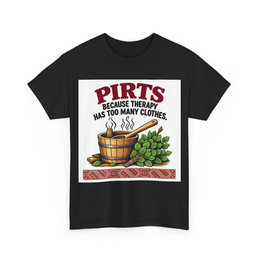 Latvian Pirts Sauna T-Shirt | Funny Latvian Sauna Gift | BalticAF