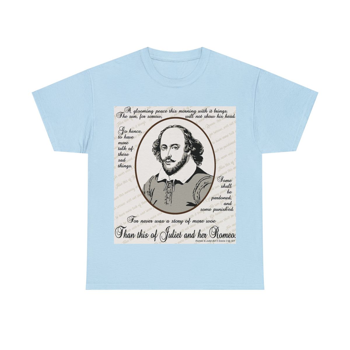 No Greater Tale of Woe... Juliet & Romeo.- Unisex Heavy Cotton Tee