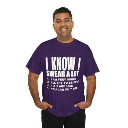 I KNOW I SWEAR A LOT (Po**** Version) - Unisex Heavy Cotton Tee - AUS