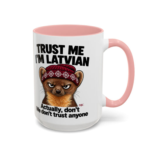Trust Me I'm Latvian Mug | Funny Latvian Gift | BalticAF