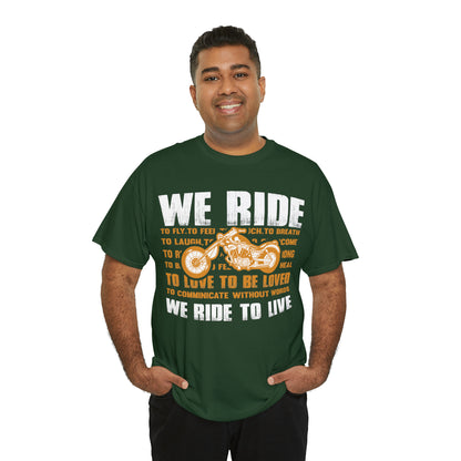 WE RIDE TO LIVE - Unisex Heavy Cotton Tee - USA