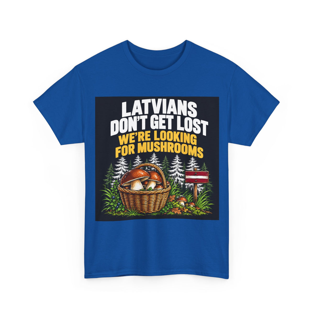 Latvian Mushroom Hunting T-Shirt | Funny Latvian Gift | BalticAF
