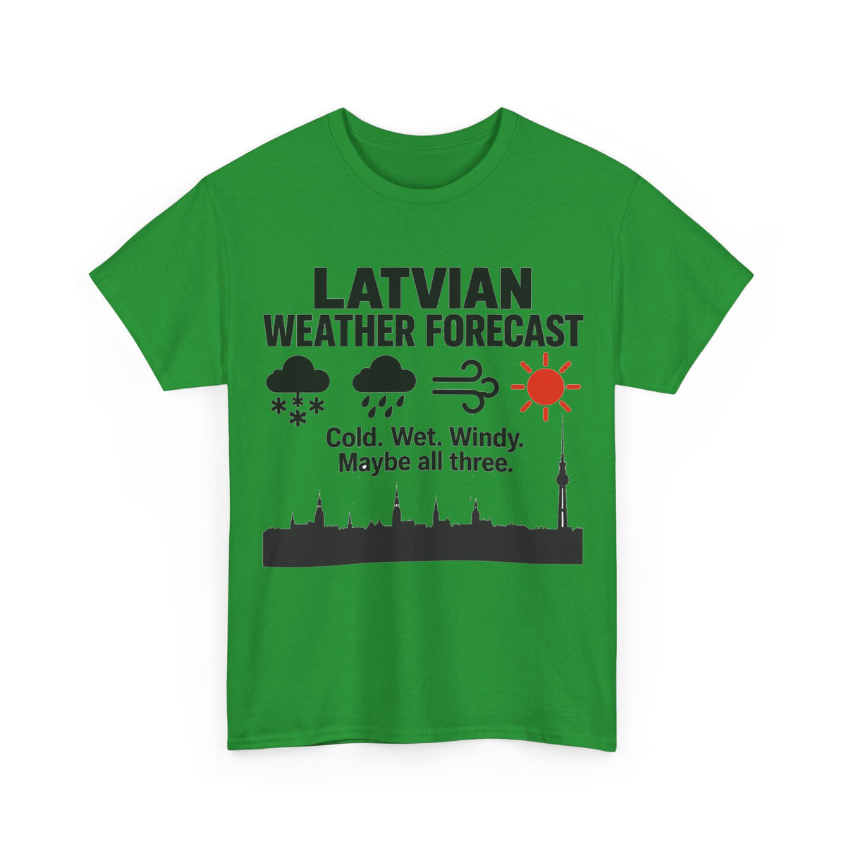 Latvian Weather Forecast T-Shirt | Funny Latvian Gift | BalticAF