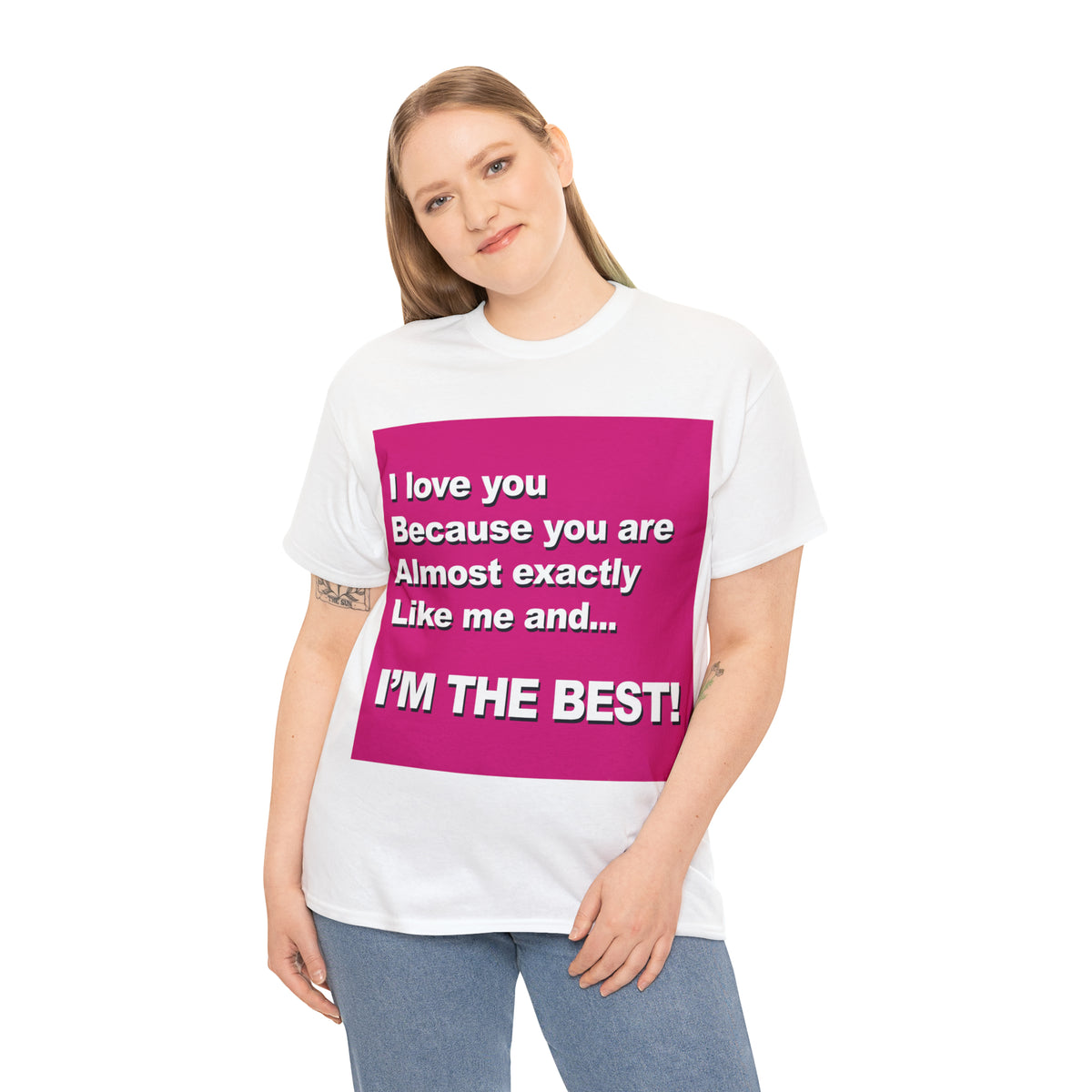 I Love You Because - Unisex Tee