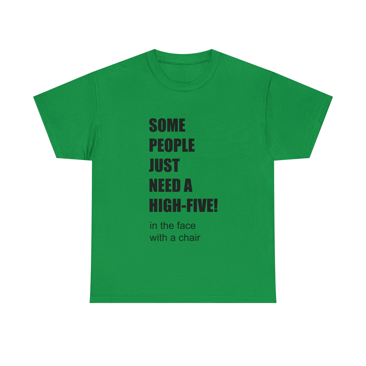 SOME PEOPLE NEED A HIGH-FIVE - Unisex Heavy Cotton Tee - AUS