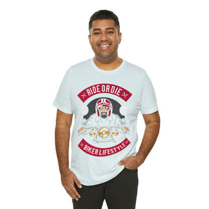 BIKER LIFESTYLE - Ride or Die - Unisex Jersey Short Sleeve Tee