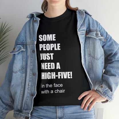 SOME PEOPLE NEED A HIGH-FIVE - Unisex Heavy Cotton Tee - AUS