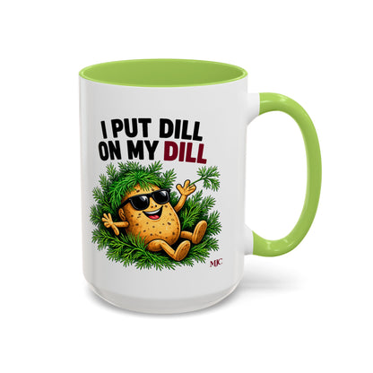 I Put Dill on My Dill Mug | Funny Latvian Gift | BalticAF