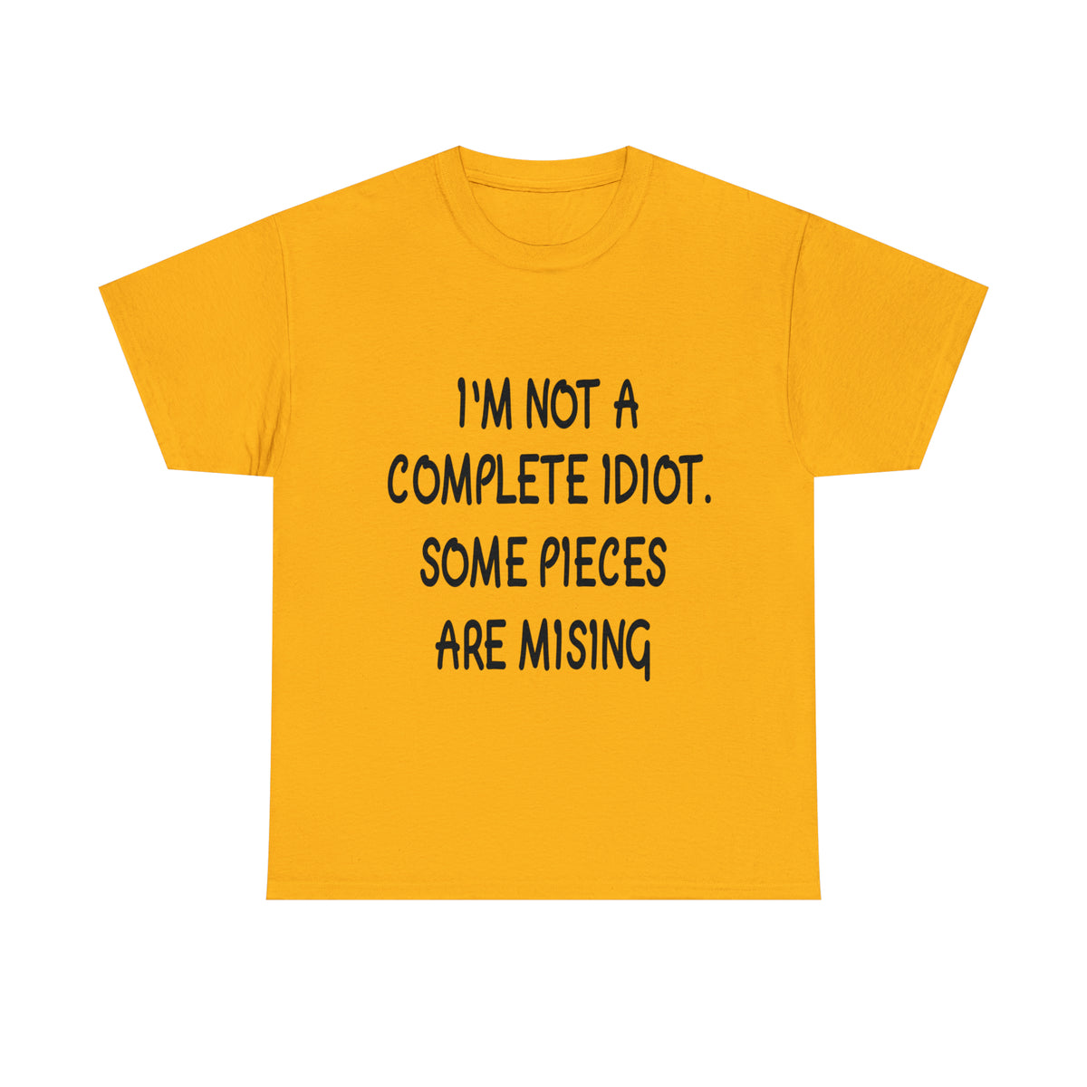 I'M NOT A COMPLETE ID*** - Unisex Heavy Cotton Tee - AUS