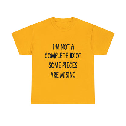 I'M NOT A COMPLETE ID*** - Unisex Heavy Cotton Tee - AUS
