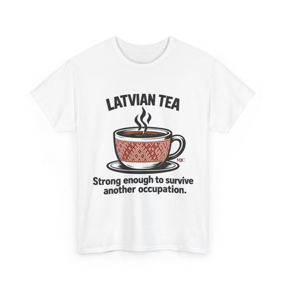 Latvian Tea T-Shirt | Funny Latvian Heritage Gift | BalticAF