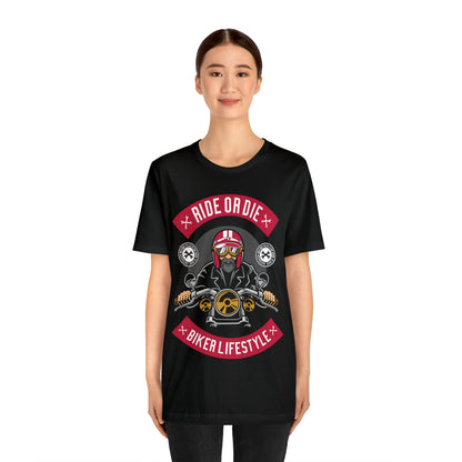 BIKER LIFESTYLE - Ride or Die - Unisex Jersey Short Sleeve Tee