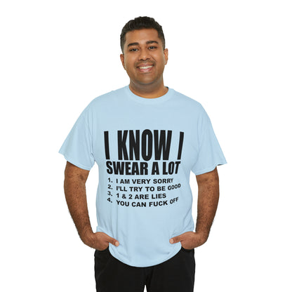 I KNOW I SWEAR A LOT (r*** version) - Unisex Heavy Cotton Tee - AUS