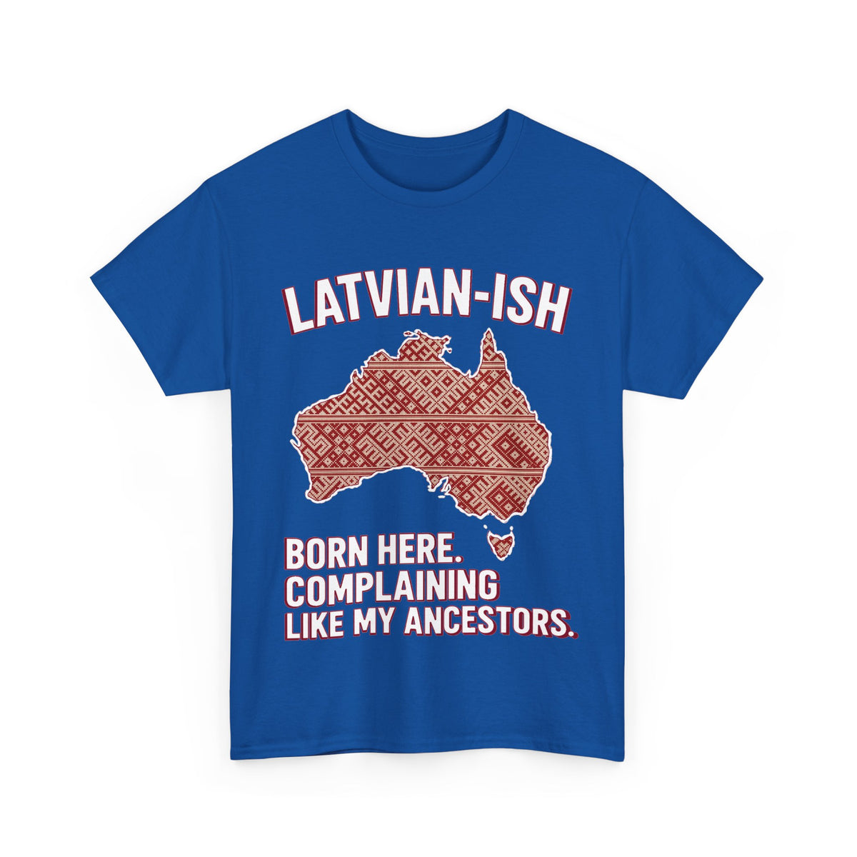 Latvian-ISH Australian T-Shirt | Funny Latvian Heritage Gift | BalticAF