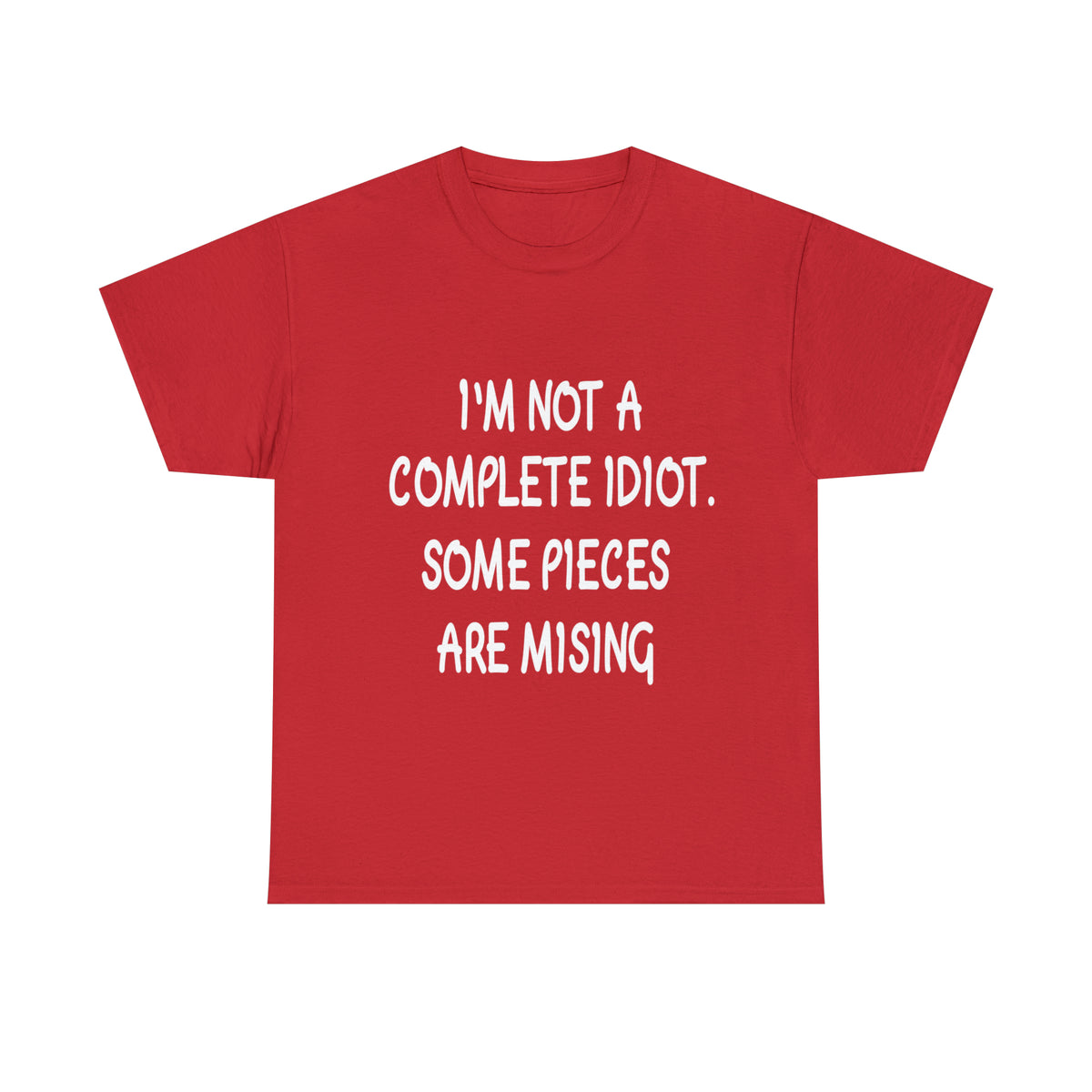 I'M NOT A COMPLETE ID***  - Unisex Heavy Cotton Tee - AUS