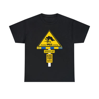 DRU**** ORCS CROSSING ROAD SIGN 100 MPH - Unisex Heavy Cotton Tee - USA