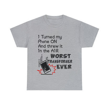 I TURNED MY PHONE ON - Unisex Heavy Cotton Tee - AUS