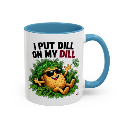I Put Dill on My Dill Mug | Funny Latvian Gift | BalticAF