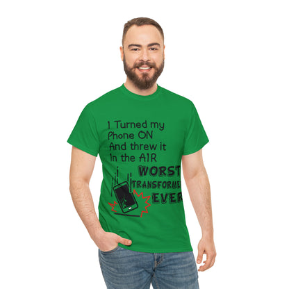 I TURNED MY PHONE ON - Unisex Heavy Cotton Tee - AUS