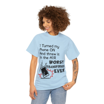 I TURNED MY PHONE ON - Unisex Heavy Cotton Tee - AUS