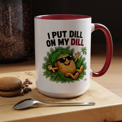 I Put Dill on My Dill Mug | Funny Latvian Gift | BalticAF