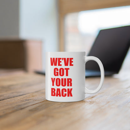 M.A.C.E. We've Got Your Back - Ceramic Coffee Cups, 11oz