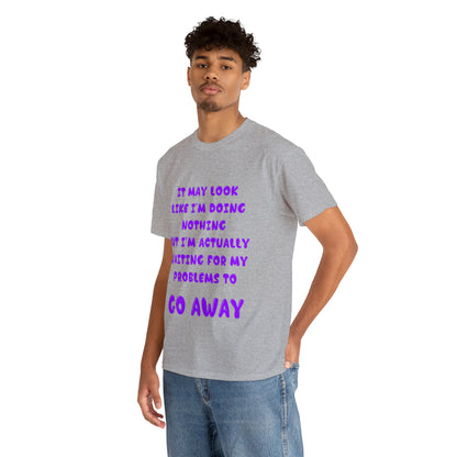 It May Look Like I'm Doing Nothing...  - Unisex Heavy Cotton Tee - AUS