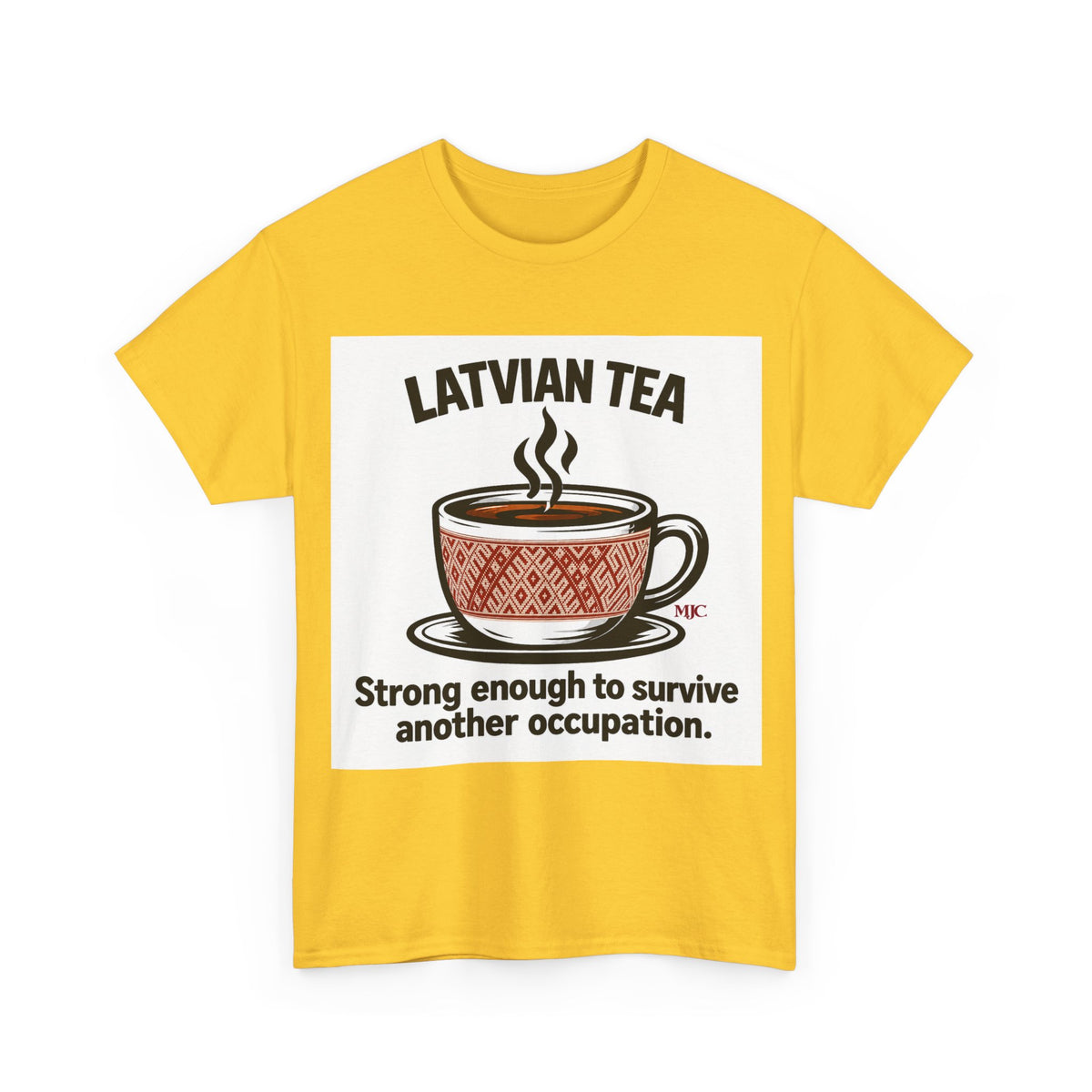 Latvian Tea T-Shirt | Funny Latvian Heritage Gift | BalticAF