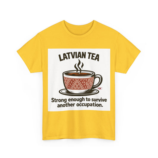 Latvian Tea T-Shirt | Funny Latvian Heritage Gift | BalticAF