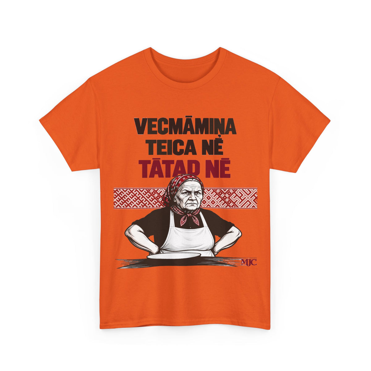 Vecmāmiņa Teica Nē T-Shirt | Latvian Grandma Gift | BalticAF