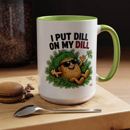 I Put Dill on My Dill Mug | Funny Latvian Gift | BalticAF