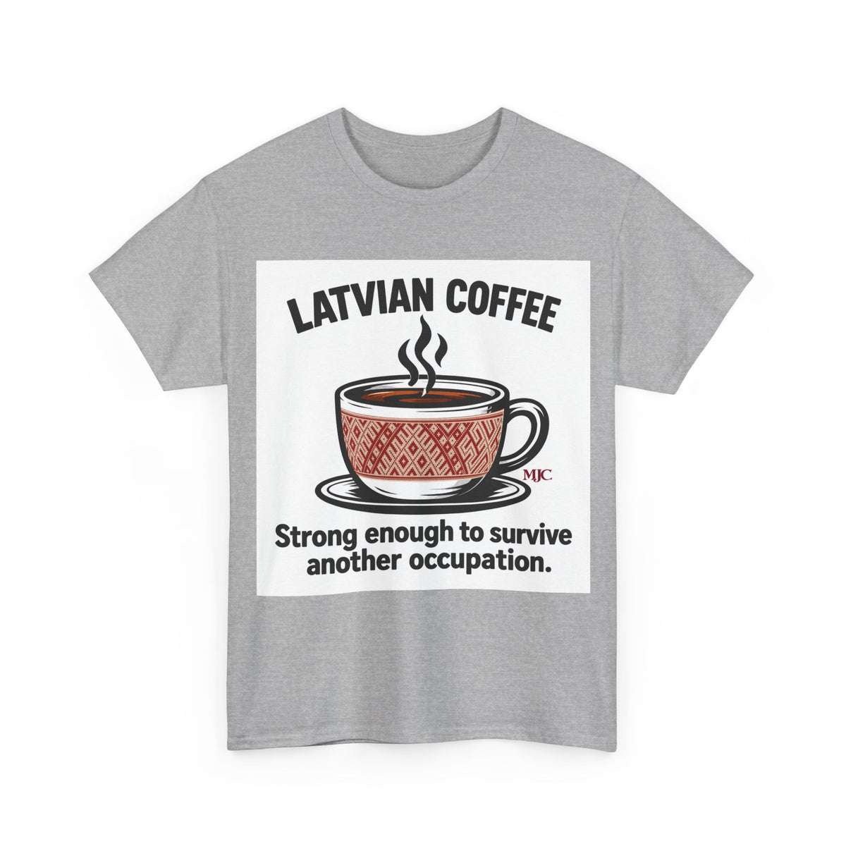 Latvian Coffee T-Shirt | Funny Latvian Heritage Gift | BalticAF