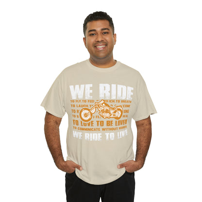WE RIDE TO LIVE - Unisex Heavy Cotton Tee - USA