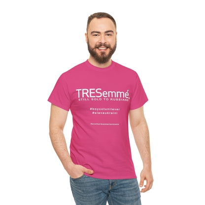 TRESemme is STILL Being Sold to Russians - Boycott Unilever T-shirt
