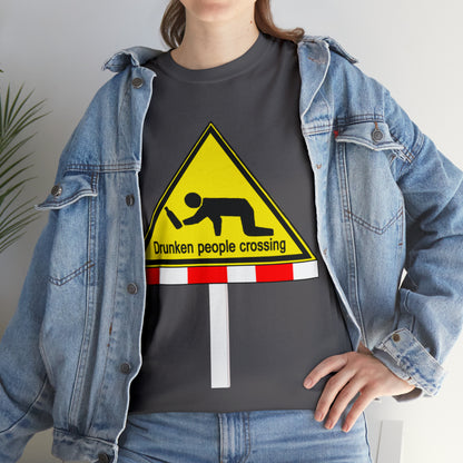 DRU**** PEOPLE CROSSING FUNNY SIGN T-SHIRT - Unisex Heavy Cotton Tee - AUS