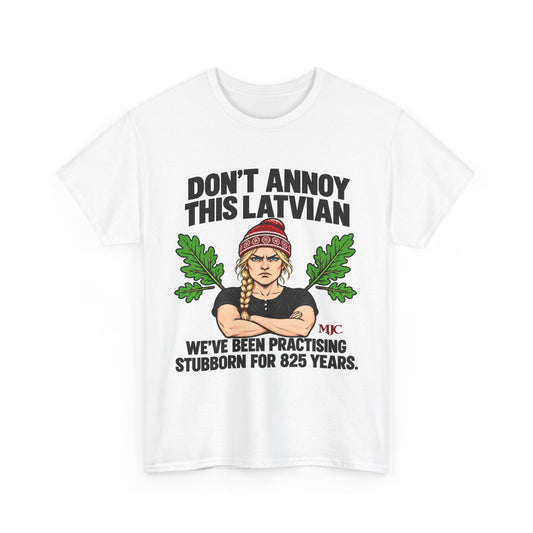 Don't Annoy This Latvian Woman T-Shirt | Funny Latvian Gift | BalticAF