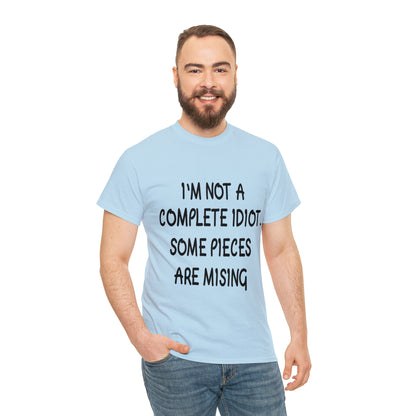 I'M NOT A COMPLETE ID*** - Unisex Heavy Cotton Tee - AUS