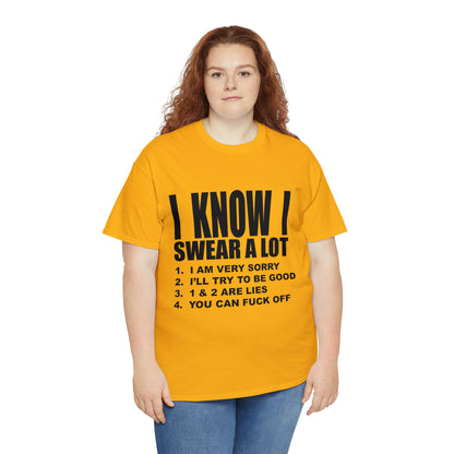 I KNOW I SWEAR A LOT (r*** version) - Unisex Heavy Cotton Tee - AUS
